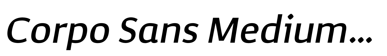 Corpo Sans Medium Italic